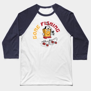 Gone Fishing Funny - Father Day Baseball T-Shirt